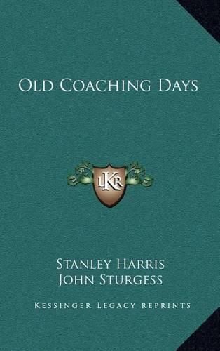 Cover image for Old Coaching Days