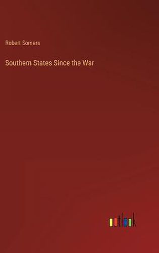 Cover image for Southern States Since the War