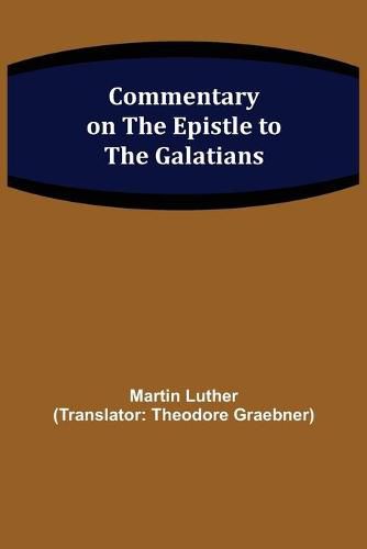 Commentary on the Epistle to the Galatians