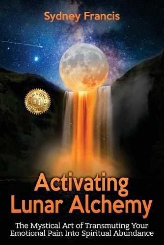 Cover image for Activating Lunar Alchemy