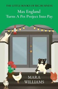 Cover image for Max England Turns A Pet Project Into Pay