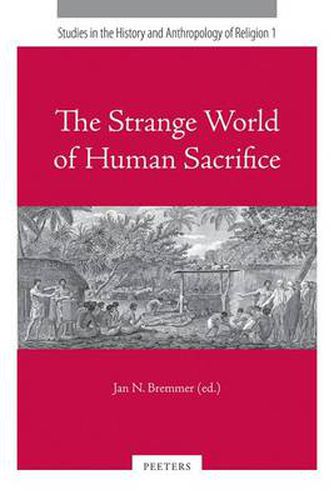 Cover image for The Strange World of Human Sacrifice