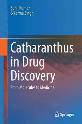 Cover image for Catharanthus in Drug Discovery