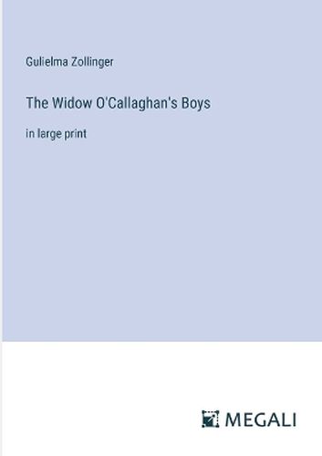 Cover image for The Widow O'Callaghan's Boys