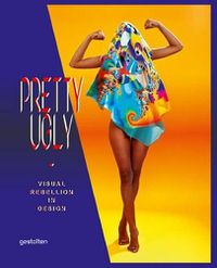 Cover image for Pretty Ugly: Visual Rebellion in Design