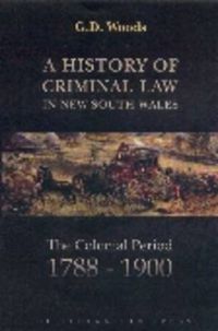 Cover image for A History of Criminal Law in New South Wales