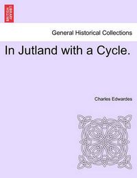 Cover image for In Jutland with a Cycle.