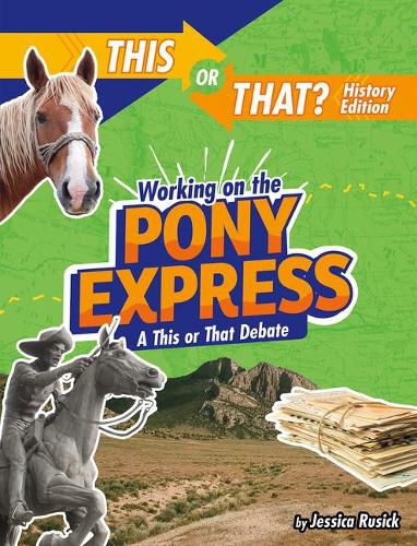 Cover image for Working on the Pony Express: A This or That Debate