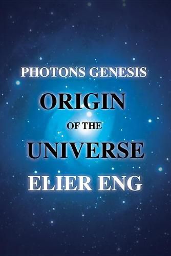 Cover image for Photons Genesis Origin of the Universe