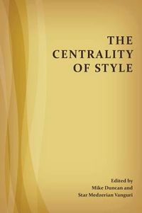 Cover image for The Centrality of Style