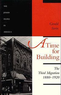 Cover image for A Time for Building: The Third Migration, 1880-1920