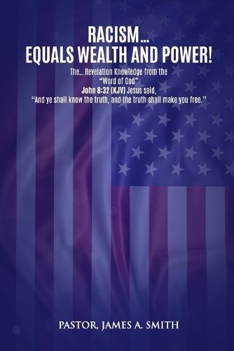 Cover image for Racism Equals Wealth and Power