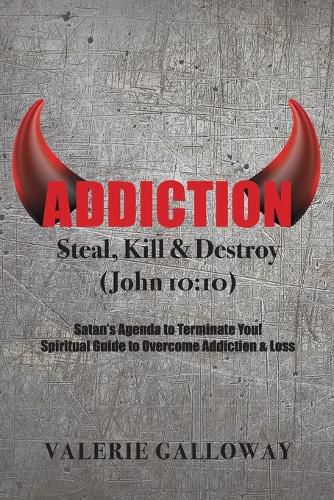 Cover image for Addiction Steal, Kill & Destroy