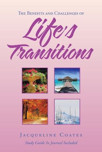 Cover image for Life's Transitions: The Benefits and Challenges Of