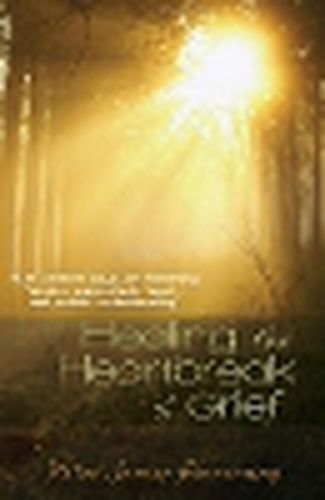 Cover image for Healing the Heartbreak of Grief