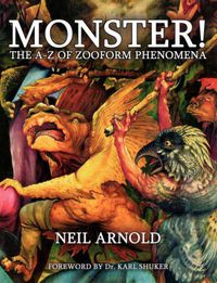 Cover image for Monster! - the A-Z to Zooform Phenomena