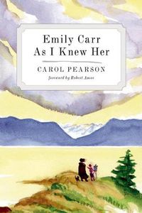 Cover image for Emily Carr As I Knew Her