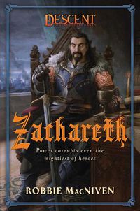 Cover image for Zachareth: A Descent: Legends of the Dark Novel