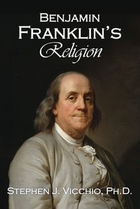 Cover image for Benjamin Franklin's Religion