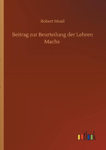 Beitrag zur Beurteilung der Lehren Machs