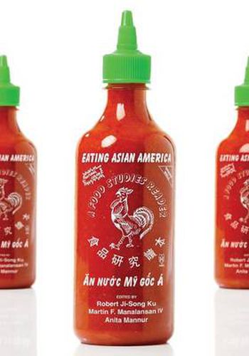 Cover image for Eating Asian America: A Food Studies Reader