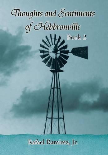 Cover image for Thoughts and Sentiments of Hebbronville: Book 2