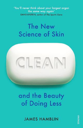Cover image for Clean: The New Science of Skin and the Beauty of Doing Less