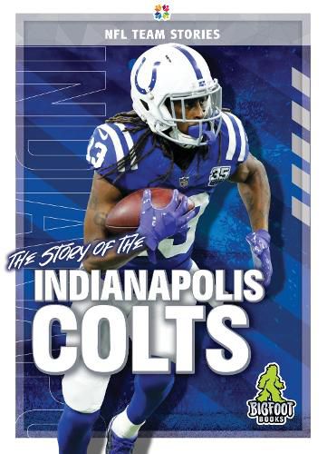 Cover image for The Story of the Indianapolis Colts