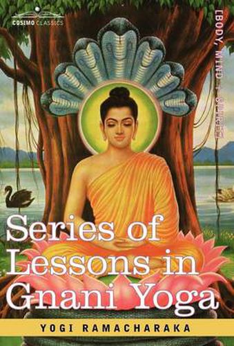 Cover image for Series of Lessons in Gnani Yoga