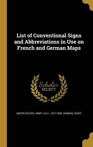 Cover image for List of Conventional Signs and Abbreviations in Use on French and German Maps
