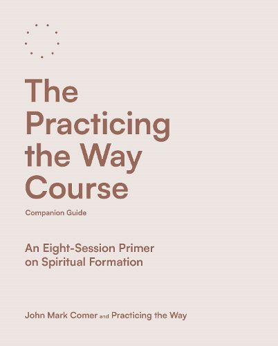 Cover image for The Practicing the Way Course Companion Guide