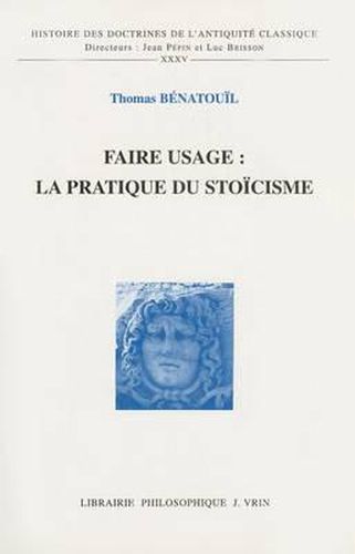 Cover image for Faire Usage: La Pratique Du Stoicisme