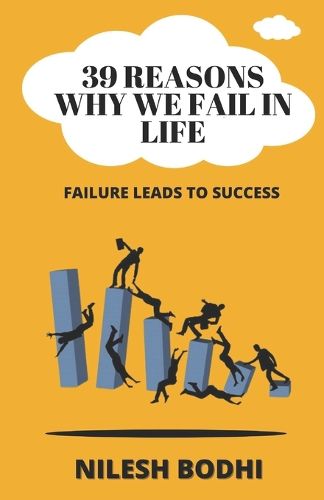 Cover image for 39 Reasons Why We Fail In Life