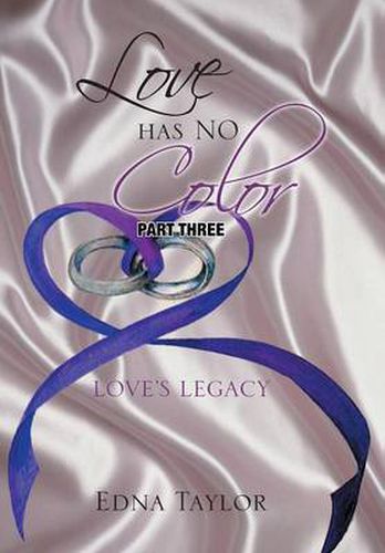 Cover image for Love Has No Color: Love's Legacy