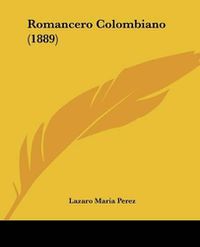 Cover image for Romancero Colombiano (1889)