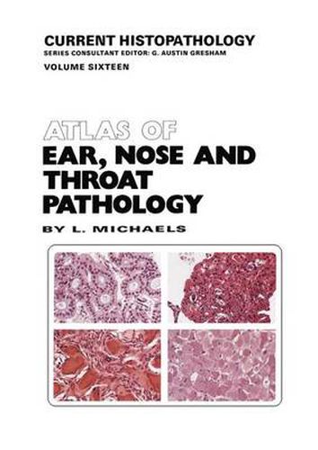 Cover image for Atlas of Ear, Nose and Throat Pathology