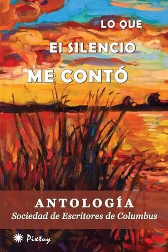 Cover image for Lo Que El Silencio Me Cont 