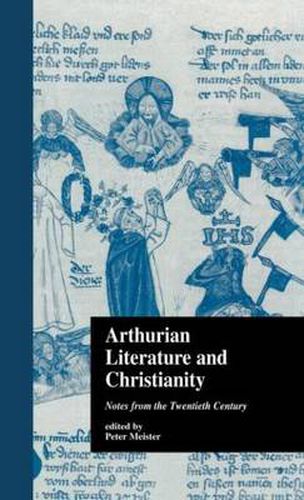 Cover image for Arthurian Literature and Christianity: Notes from the Twentieth Century