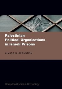 Cover image for Palestinian Political Organizations in Israeli Prisons