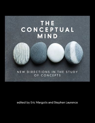 Cover image for The Conceptual Mind: New Directions in the Study of Concepts