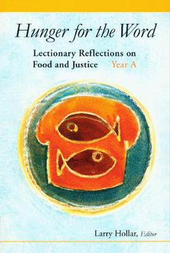 Cover image for Hunger for the Word: Lectionary Reflections on Food and Justice-Year A