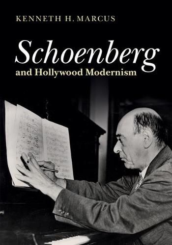 Cover image for Schoenberg and Hollywood Modernism