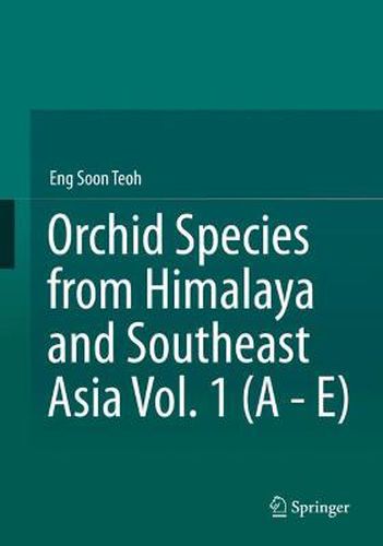 Cover image for Orchid Species from Himalaya and Southeast Asia Vol. 1 (A - E)