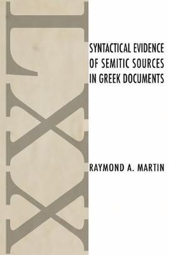 Cover image for Syntactical Evidence of Semitic Sources in Greek Documents