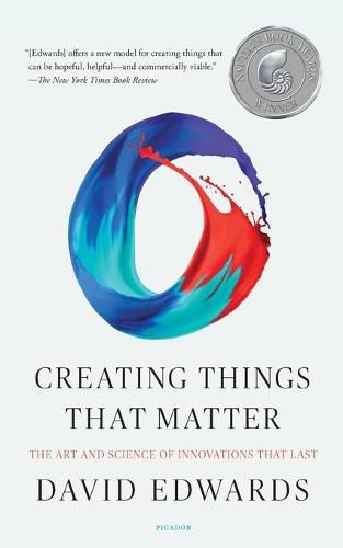 Cover image for Creating Things That Matter: The Art and Science of Innovations That Last