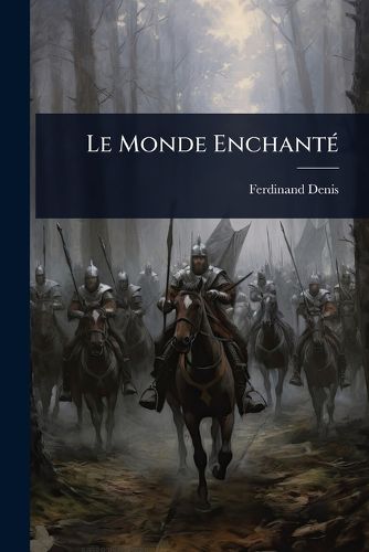 Cover image for Le Monde EnchantA(c)