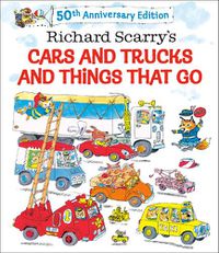 Cover image for Cars and Trucks and Things That Go (50th anniversary edition)