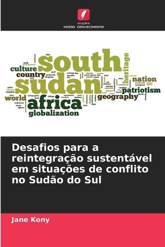 Cover image for Desafios para a reintegracao sustentavel em situacoes de conflito no Sudao do Sul