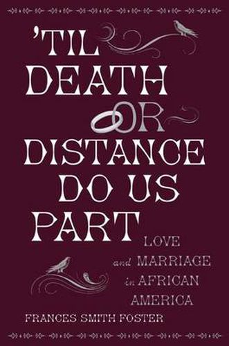 Cover image for 'Til Death or Distance Do Us Part: Love and Marriage in African America