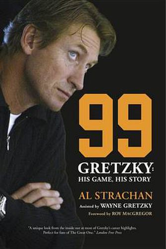 Cover image for 99: Gretzky: His Game, His Story